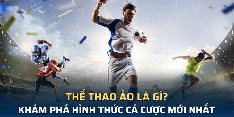 Giải Mã Sức Hút Cá Cược Thể Thao Ảo E2BET Cho Người Mới 1 Giải Mã Sức Hút Cá Cược Thể Thao Ảo E2BET Cho Người Mới